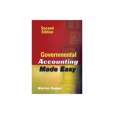 Governmental Accounting Made Easy - 2nd Edition by Warren Ruppel (Hardcover)