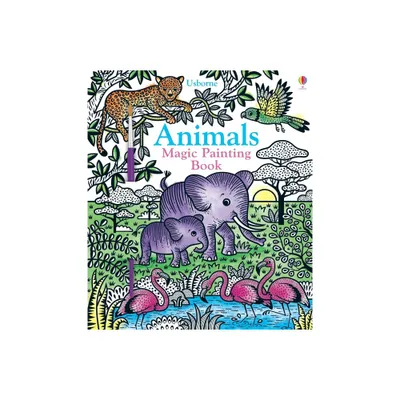 Animals Magic Painting Book - (Magic Painting Books) by Sam Taplin (Paperback)