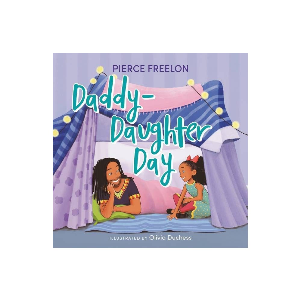 Little Brown Books for Young Readers Daddy-Daughter Day - by Pierce Freelon  (Hardcover) | The Market Place