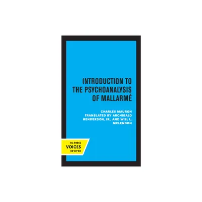 Introduction to the Psychoanalysis of Mallarme - (Perspectives in Criticism) by Charles Mauron (Paperback)