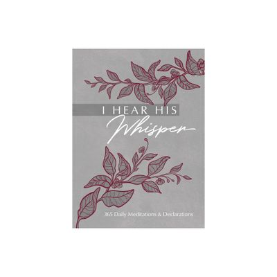 I Hear His Whisper - (The Passion Translation Devotionals) by Brian Simmons & Gretchen Rodriguez (Leather Bound)