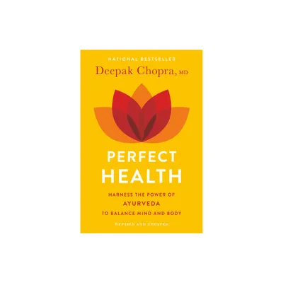 Perfect Health--Revised and Updated - 2nd Edition by Deepak Chopra (Paperback)