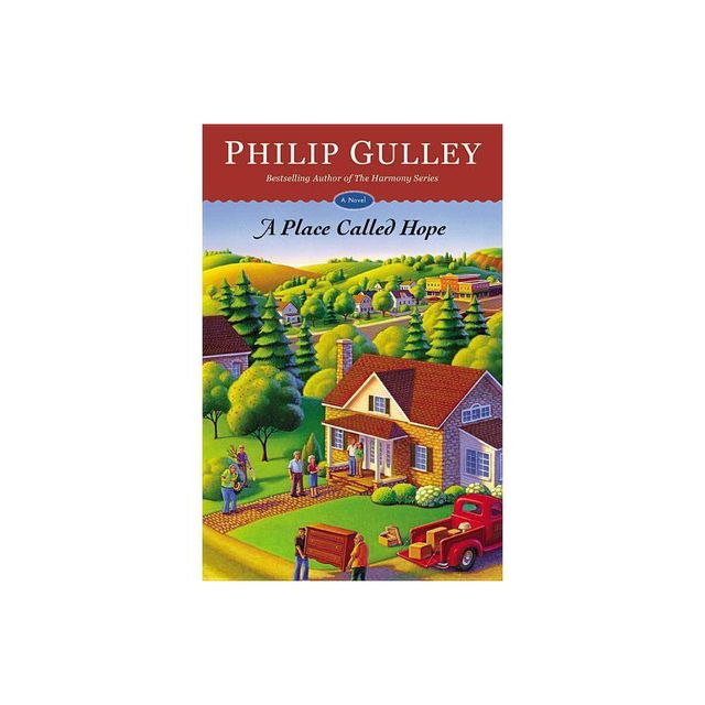 A Place Called Hope - by Philip Gulley (Paperback)