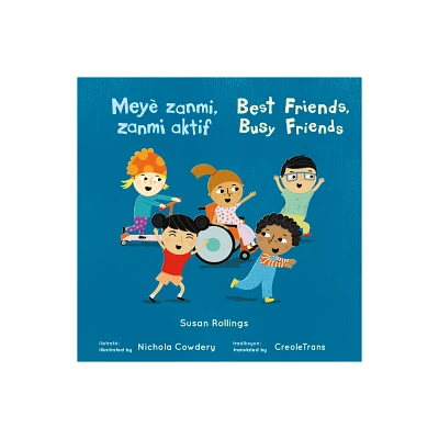 Mey Zanmi, Zanmi Aktif/Best Friends, Busy Friends (8x8 Softcover Edition) - (Childs Play Bilingual Mini-Library) by Susan Rollings (Paperback)