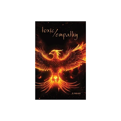 Toxic/Empathy - by J L Herald (Paperback)