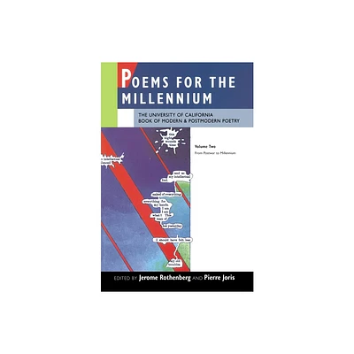 Poems for the Millennium, Volume Two - (Poets for the Millennium (Paperback)) by Jerome Rothenberg & Pierre Joris (Paperback)