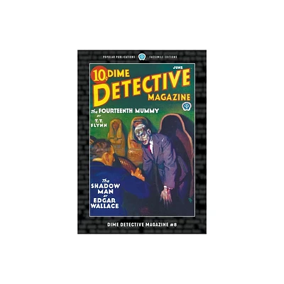 Dime Detective Magazine #8 - by Frederick Nebel & Edgar Wallace & Fred Macisaac (Paperback)