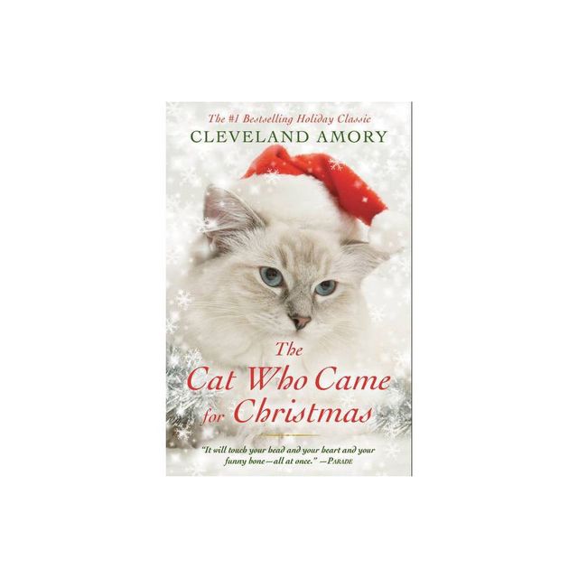 The Cat Who Came for Christmas - by Cleveland Amory (Paperback)