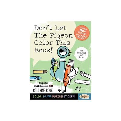 Dont Let the Pigeon Color This Book! - by Mo Willems Workshop (Paperback)