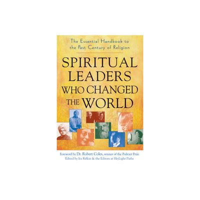 Spiritual Leaders Who Changed the World - by Ira Rifkin (Paperback)