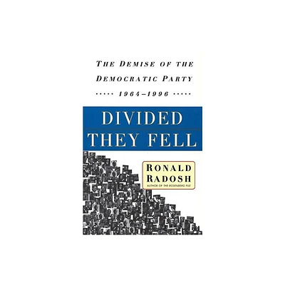 Divided They Fell - by Ronald Radosh (Paperback)