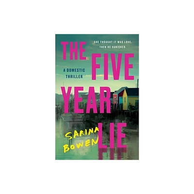 The Five Year Lie - by Sarina Bowen (Paperback)