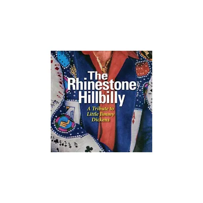 Rhinestone Hillbilly: Trib to Little Jimmy & Var - The Rhinestone Hillbilly: A Tribute To Little Jimmy Dickens (CD)