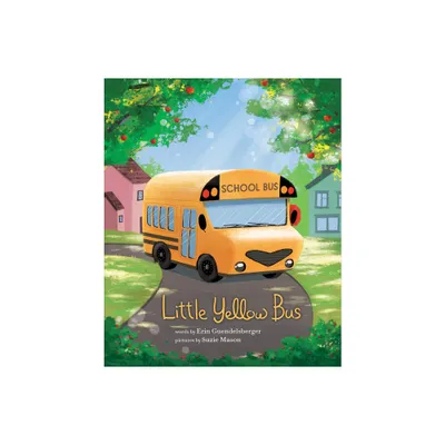 Little Yellow Bus - (Little Heroes, Big Hearts) by Erin Guendelsberger (Hardcover)