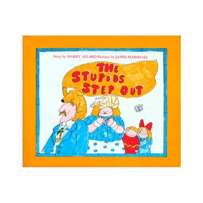 The Stupids Step Out - by Harry G Allard (Paperback)