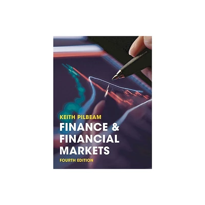 Finance and Financial Markets - 4th Edition by Keith Pilbeam (Paperback)