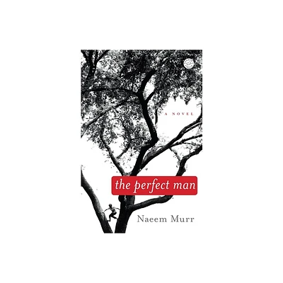 The Perfect Man - by Naeem Murr (Paperback)