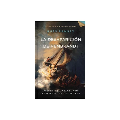 La Desaparicin de Rembrandt - by Russ Ramsey (Hardcover)