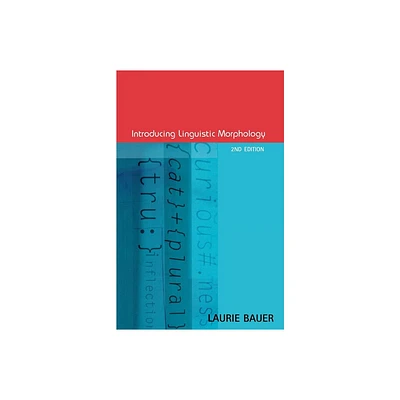 Introducing Linguistic Morphology - 2nd Edition by Laurie Bauer (Paperback)