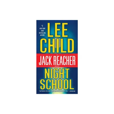 Night School: A Jack Reacher Novel MAY17NRBS 05/09/2017 - by Lee Child (Paperback)