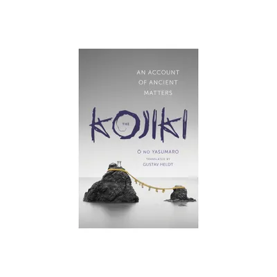 Kojiki - (Translations from the Asian Classics) by No Yasumaro  (Paperback)