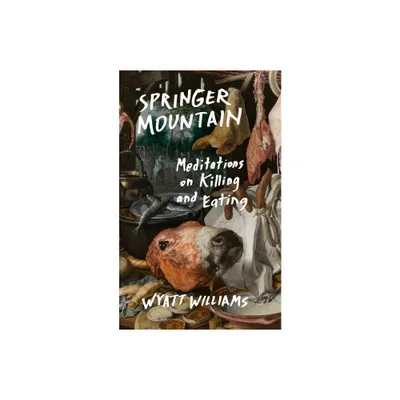 Springer Mountain - by Wyatt Williams (Paperback)