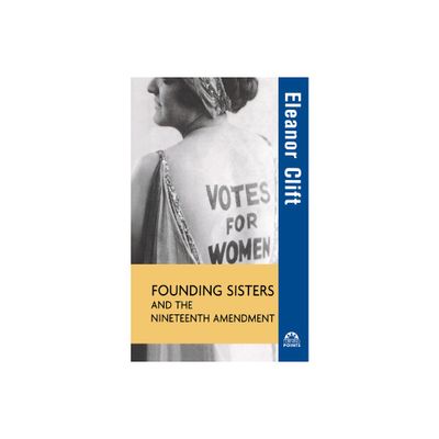 Founding Sisters and the Nineteenth Amendment