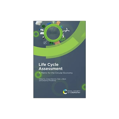 Life Cycle Assessment - by Aiduan Borrion & Mairi J Black & Onesmus Mwabonje (Hardcover)