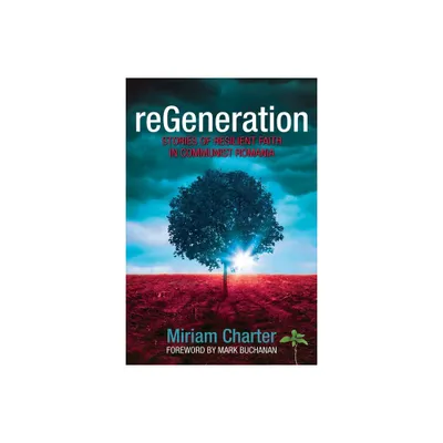 ReGeneration - by Miriam Charter (Paperback)