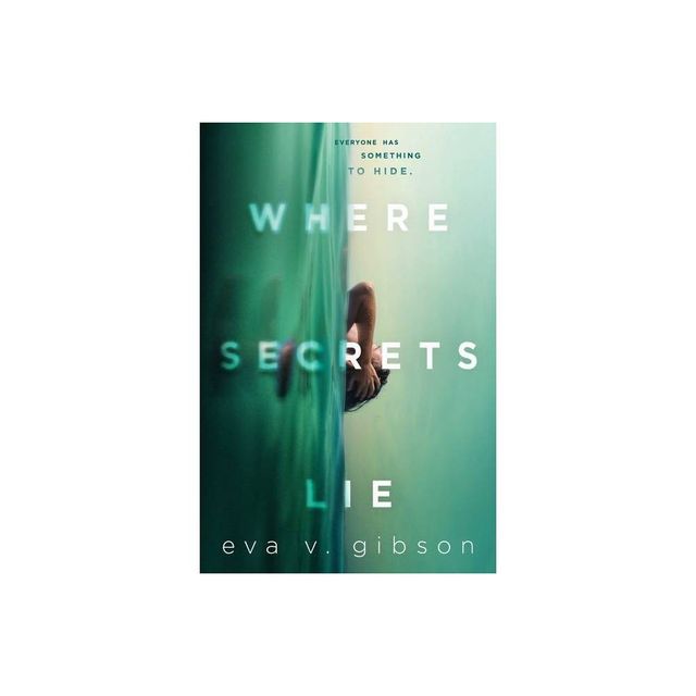 Where Secrets Lie - by Eva V Gibson (Paperback)