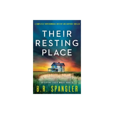 Their Resting Place - (Detective Casey White) by B R Spangler (Paperback)