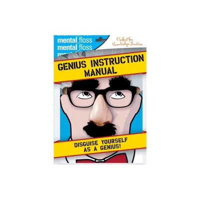 Mental Floss: Genius Instruction Manual - by Editors of Mental Floss (Paperback)