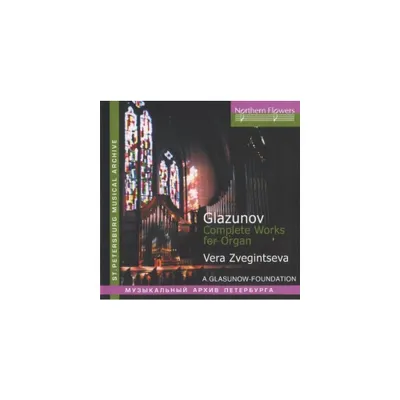 Zveginseva - A. Glazunov - Complete Works For Organ (CD)