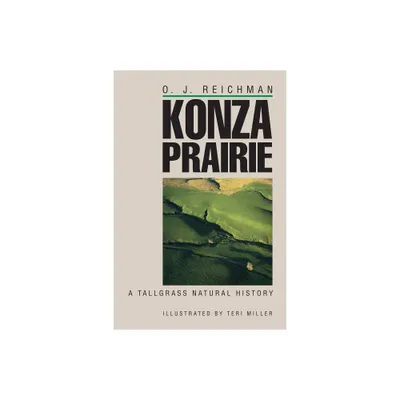 Konza Prairie (PB) - by O J Reichman (Paperback)