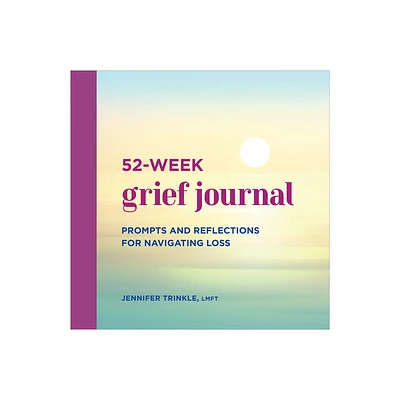 52-Week Grief Journal - by Jennifer Trinkle (Paperback)