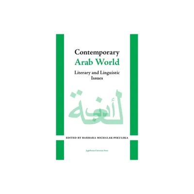 Contemporary Arab World - by Barbara Michalak-Pikulska (Paperback)