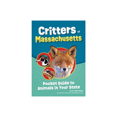 Critters of Massachusetts - (Wildlife Pocket Guides for Kids) 2nd Edition by Alex Troutman (Paperback)