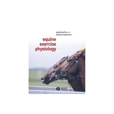 Equine Exercise Physiology - by David Marlin & Kathryn J Nankervis (Paperback)