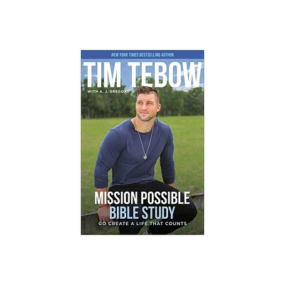 Mission Possible Bible Study - by Tim Tebow (Paperback)