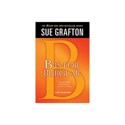 B is for Burglar - (Kinsey Millhone Alphabet Mysteries) by Sue Grafton (Paperback)