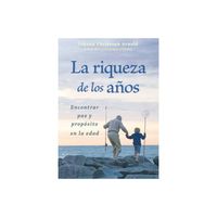 La Riqueza de Los Aos - by Johann Christoph Arnold (Paperback)