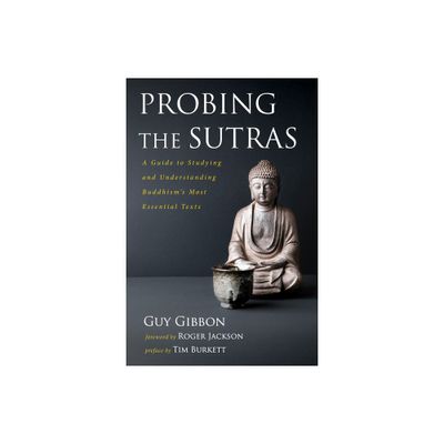 Probing the Sutras - by Guy Gibbon (Hardcover)