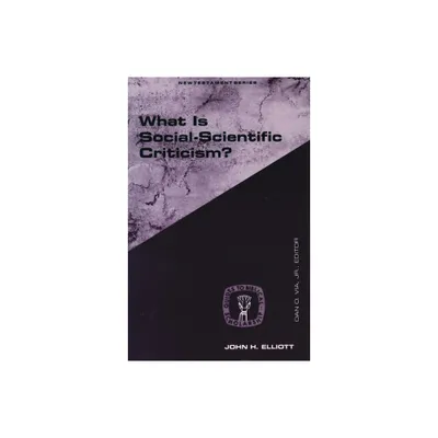 What Is Social Scientific Criticism? - (Guides to Biblical Scholarship New Testament) (Paperback)