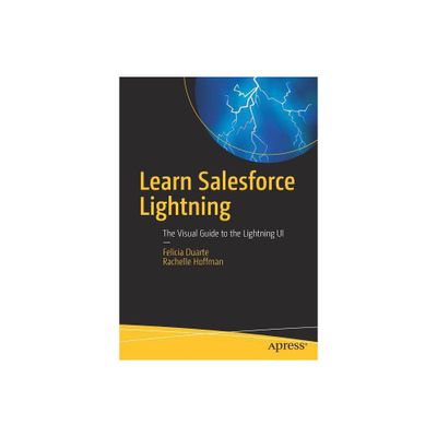 Learn Salesforce Lightning - by Felicia Duarte & Rachelle Hoffman (Paperback)