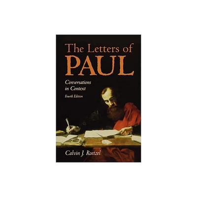 The Letters of Paul 4th Edition - by Calvin J Roetzel (Paperback)