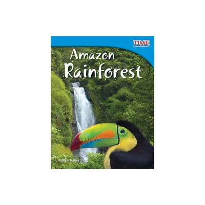 Amazon Rainforest - (Time for Kids(r) Informational Text) 2nd Edition by William Rice (Paperback)