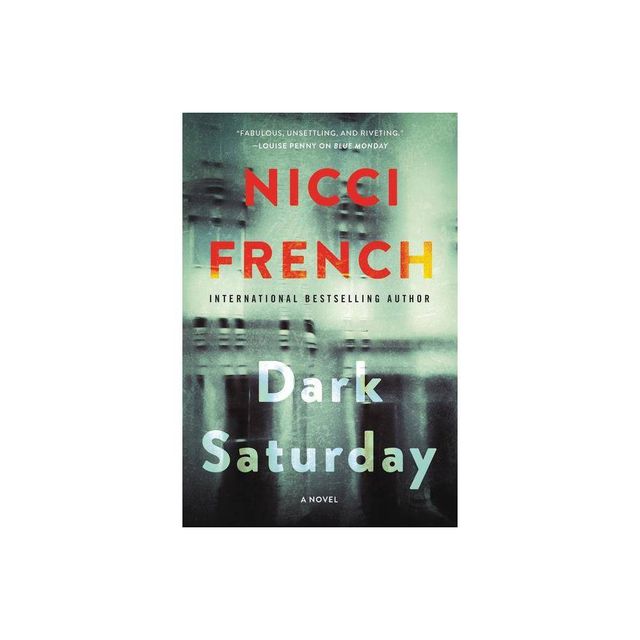 Dark Saturday - (Frieda Klein Novel) by Nicci French (Paperback)