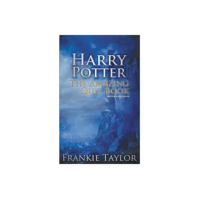 Harry Potter - The Amazing Quiz Book - by Frankie Taylor (Paperback)