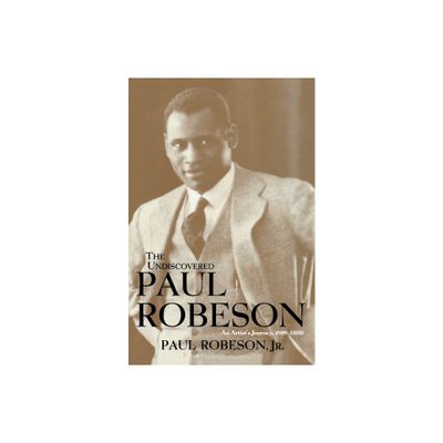 The Undiscovered Paul Robeson