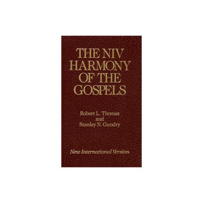 The NIV Harmony of the Gospels - by Stanley N Gundry (Hardcover)